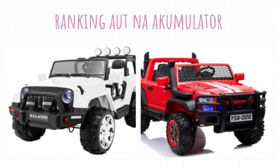 Ranking aut na akumulator dla dzieci - październik 2019