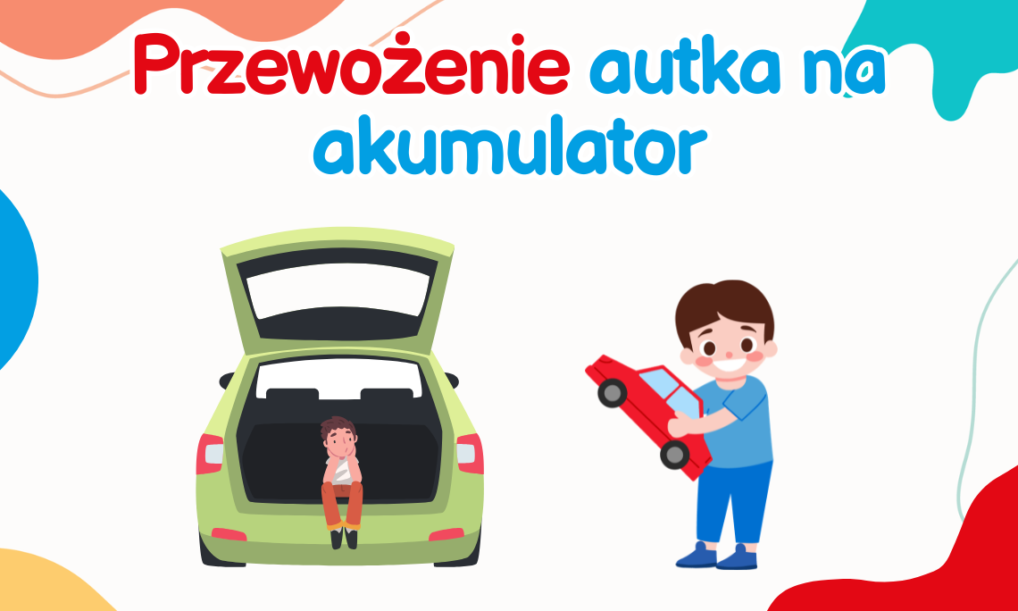 Przewożenie autka na akumulator