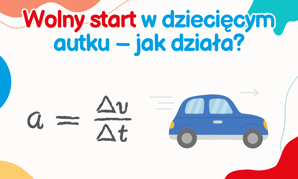 Wolny start w dziecięcym autku – jak działa?